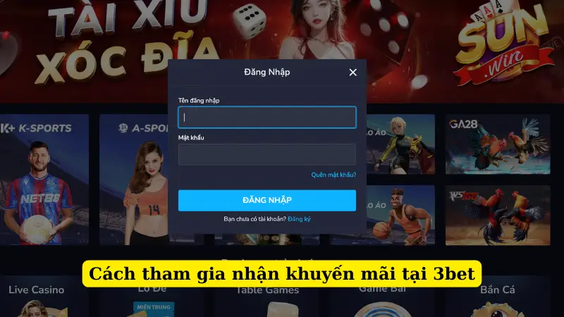 Cách tham gia nhận khuyến mãi tại 3bet